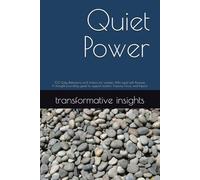 Quiet Power, Daily Practice - Leading with Purpose: 100 Daily Reflections and Actions for Leaders Who Lead with Purpose - This is a practical and ... Reflection, Metrics, and Success)