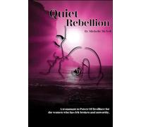 QUIET REBELLION