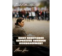 Quiet resistance expressed through disengagement: Invisible Patterns of Social Life