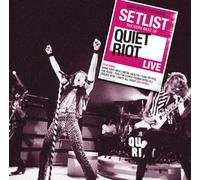 Quiet Riot - Setlist: The Very Best Of Quiet Riot Live