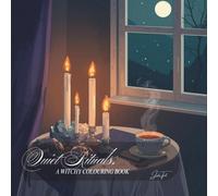 Quiet Rituals: A Witchy Colouring Book (Witchy Vibes)