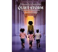 Quiet Storm: A Mother's Flight from Silence to Safety