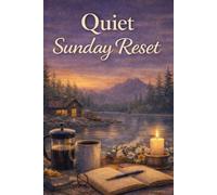 Quiet Sunday Reset Journal: A Cozy Lined Journal for Weekly Reflection, Reset & Gentle Planning