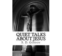 Quiet Talks About Jesus
