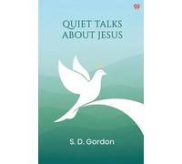 Quiet Talks About Jesus (Edition1)