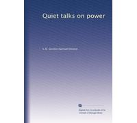 Quiet talks on power: Volume 1