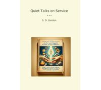 Quiet Talks on Service (Classic Books)