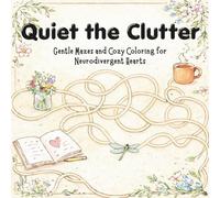 Quiet the Clutter: Gentle Spaghetti Mazes & Cozy Coloring for Neurodivergent Adults and Teens