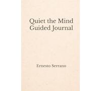 Quiet the Mind Guided Journal