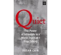 Quiet: The Power of Introverts in a World That Can't Stop Talking (Platinum Nonfiction) by Susan Cain (2012-05-01)
