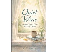Quiet Wins - Small Moments of Comfort