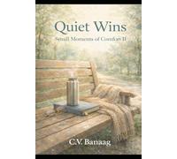 Quiet Wins Small Moments of Comfort II