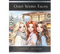 Quiet Winter Faces: A Premium Portrait Coloring Book for Relaxation and Creative Focus (The Quiet Series)