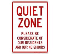 Quiet Zone Please Be Considerate of Our Residents And Our Neighbors Sign, 10x14 Inches, Rust Free .040 Aluminum, Fade Resistant, Made in USA by My Sign Center