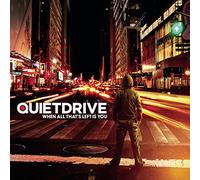 Quietdrive - When All That's Left Is You
