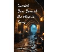 Quieted Bars Beneath the Phoenix Dump
