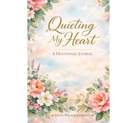 Quieting My Heart: A 200 Page Christian Writing Journal for Bible Study Reflections, Different Scripture on Every Page, Prayer Writing, Sermon Notes, Faith Journaling, and Personal Spiritual Growth