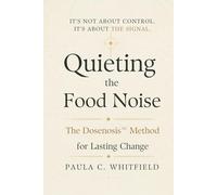 Quieting the Food Noise: The DoseNosis™ Signal Method for Lasting Change
