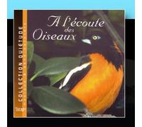 Quiétude: Musique & Sons Naturels - A L'écoute Des Oiseaux