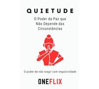 Quietude: O Poder da Paz que Não Depende das Circunstâncias