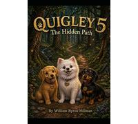 Quigley 5: The Hidden Path