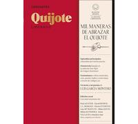 QUIJOTE Liberado: Mil maneras de abrazar el Quijote (Clásicos Liberados)