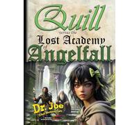 Quill versus the Lost Academy of Angelfall