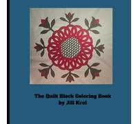 Quilt Block Coloring Book: A Digital Marketing Coloring Book for Quilters