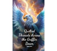 Quilted Threads Across the Griffin Beam