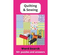 Quilting and Sewing themed Word Search: Word searches with Easy to Read Print about Quilting, Sewing and more |5x8 inches, 110 pages| 50+ puzzles... ... Birthdays, Holidays and Free Times.