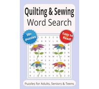 Quilting and Sewing Word Search Puzzles: Word Searches with Easy-to-Read Print about x, x, x and More | 6x9 inches | 110 pages | 50+ Puzzles...Gifts, Vacations & Holidays