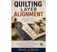 QUILTING LAYER ALIGNMENT: Step-by-step coaching on sandwich alignment, basting points, and shift prevention