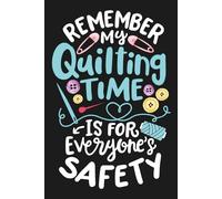 Quilting Logbook: Catalog Your Fabric Stash, Document Piecing and Quilting Techniques, and Manage Your Project Queue.