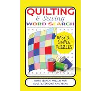 QUILTING & SEWING WORD SEARCH PUZZLE BOOK: Word Searches with Easy to Read Print about QUILTING, SEWING, PATCHING, and More | 6 x 9 inches, 110 pages ... for Vacations, Holidays, and Leisure Times