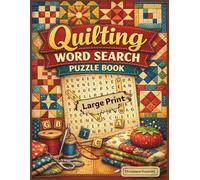 Quilting Word Search: 100 Large Print Puzzles for Quilters