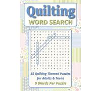 Quilting Word Search: 55 Quilting-Themed Puzzles for Adults and Teens | 6x9 Inches | 110 Pages | About Quilt Patterns, Techniques, Sewing and more