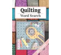 Quilting Word Search Puzzle Book: 50+ Word Searches about Crafts, Crochet and More | 6x9 Inches, 110 pages | Solutions Included