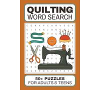 Quilting Word Search Puzzle Book: Word Searches About Quilting For Adults and Teens | 6x9 Inches, 110 Pages, 50+ Puzzles