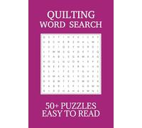 Quilting Word Search Puzzle Book: Word Searches with Easy to Read Print about Quilting | 6x9 inches, 110 pages | 50+ Puzzles ... Gift for Vacations, Holidays, and Free Times
