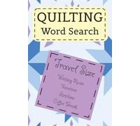 Quilting Word Search Puzzle Book: Word Searches with Easy to Read Print about Quilting, Sewing, Crafts and More | 6x9 inches, 110 pages | 50+ Puzzles … Gift for Vacations, Holidays, and Free Times