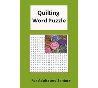 Quilting Word Search Puzzle: Quilting Word Search for Adults 495 Words: Relaxing Word Find Puzzle Book for Adults and Seniors, Large Print with Solutions Paperback