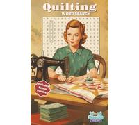 Quilting Word Search: Word Snacks Edition: Bite-Sized Retro Puzzles with All-Direction Mini Word Searches and Bonus Word Scrambles | Pocket Sized and ... (5x8 Word Search - Small Word Search Series)