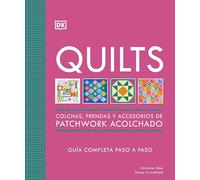 Quilts Colchas de patchwork /The Quilting Book: Guia Completa Paso a Paso
