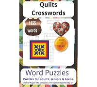Quilts Crossword Puzzle: Word Searches with Easy to Read Print about Quilts, Happy Quilter, Quilt Legends and more 6x9 ... for vacations, Holidays and Relaxation.