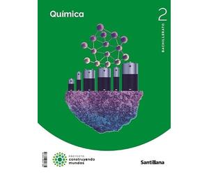 QUIMICA 2 BTO CONSTRUYENDO MUNDOS