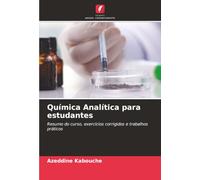 Química Analítica para estudantes: Resumo do curso, exercícios corrigidos e trabalhos práticos