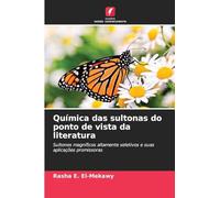 Química das sultonas do ponto de vista da literatura: Sultones magníficos altamente seletivos e suas aplicações promissoras