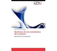 Química de los nanotubos de carbono: Aplicación en biomedicina
