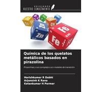 Química de los quelatos metálicos basados en pirazolina: Pirazolinas y sus complejos con metales de transición