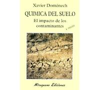Química del Suelo. El Impacto de los Contaminantes (Ecología)